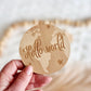 Hello World Birth/Baby Announcement Disc - Wooden Baby Reveal Photo Prop