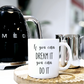 If You Can Dream It You Can Do It Ceramic Mug