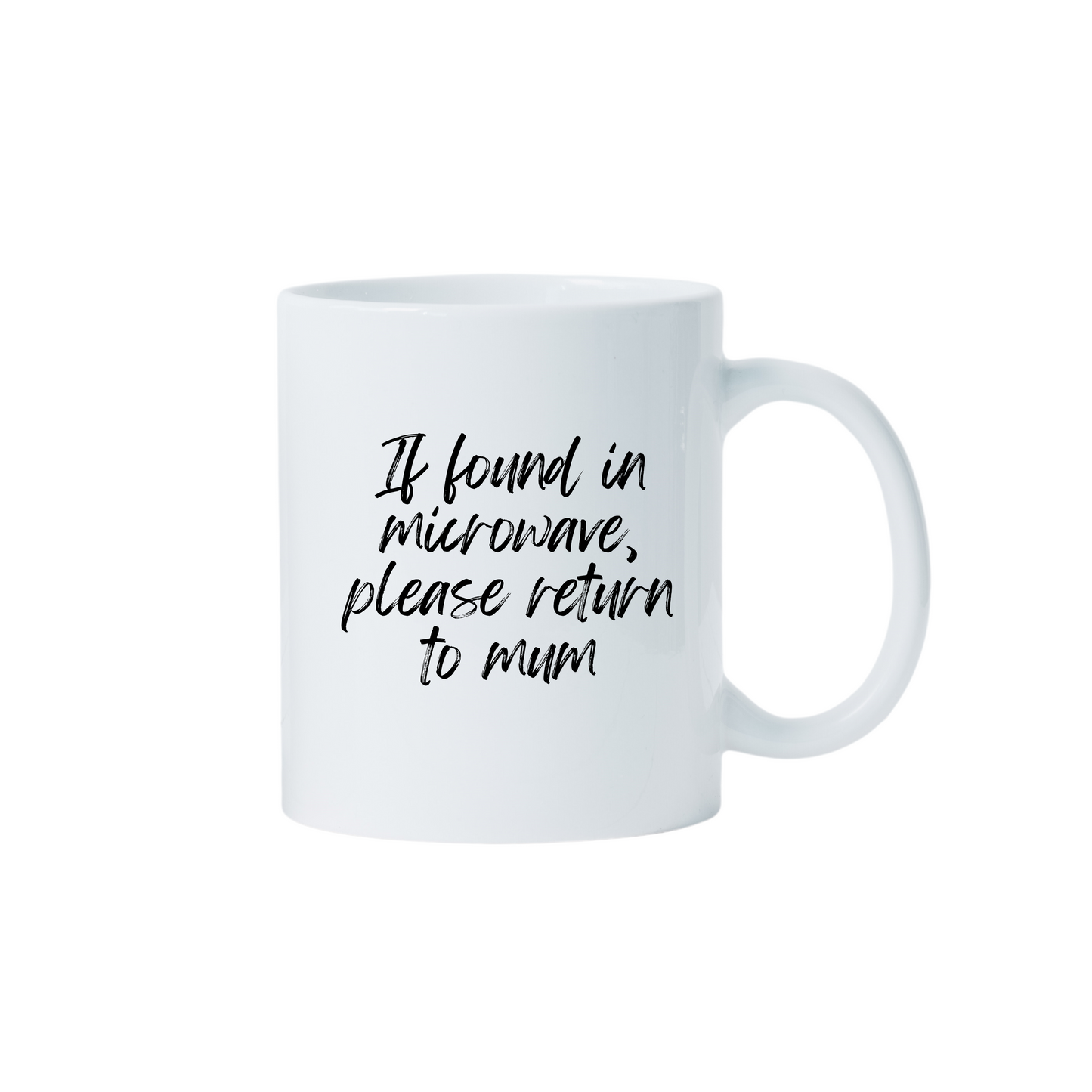 If Found in Microwave Funny Ceramic Mug