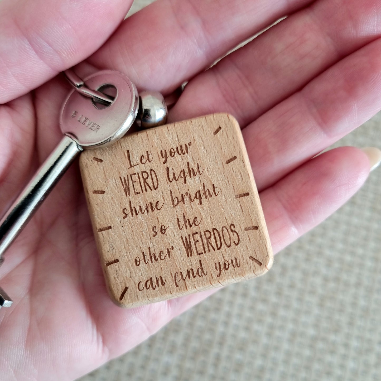 Shine Your Weird Light- Engraved Wooden Quote Keyring