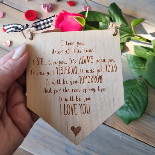 Wooden Pennant Plaque - I Still Love You